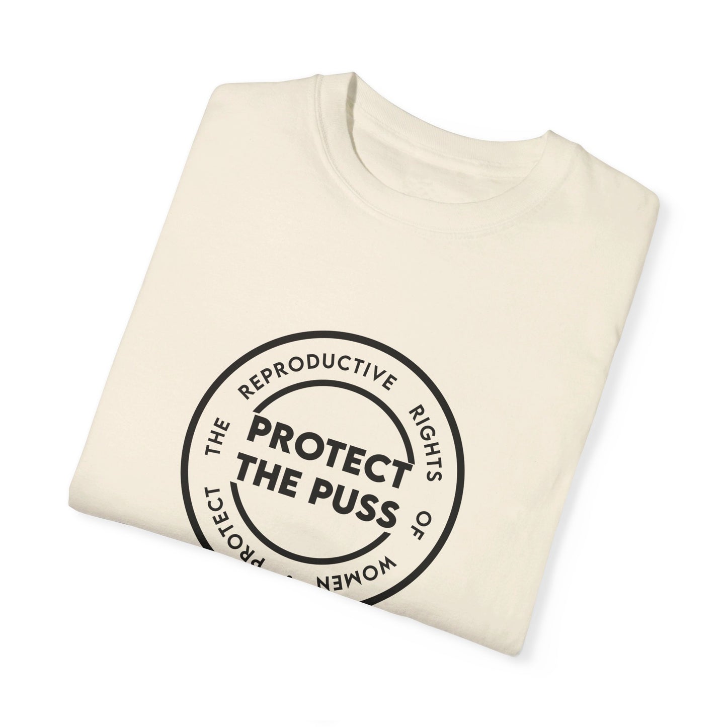 Unisex Tee Shirt - Protect The Puss Original - Black Text